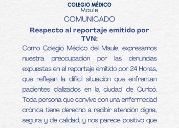 Colegio Médico del Maule expresa preocupación por reportaje sobre dializados en Curicó